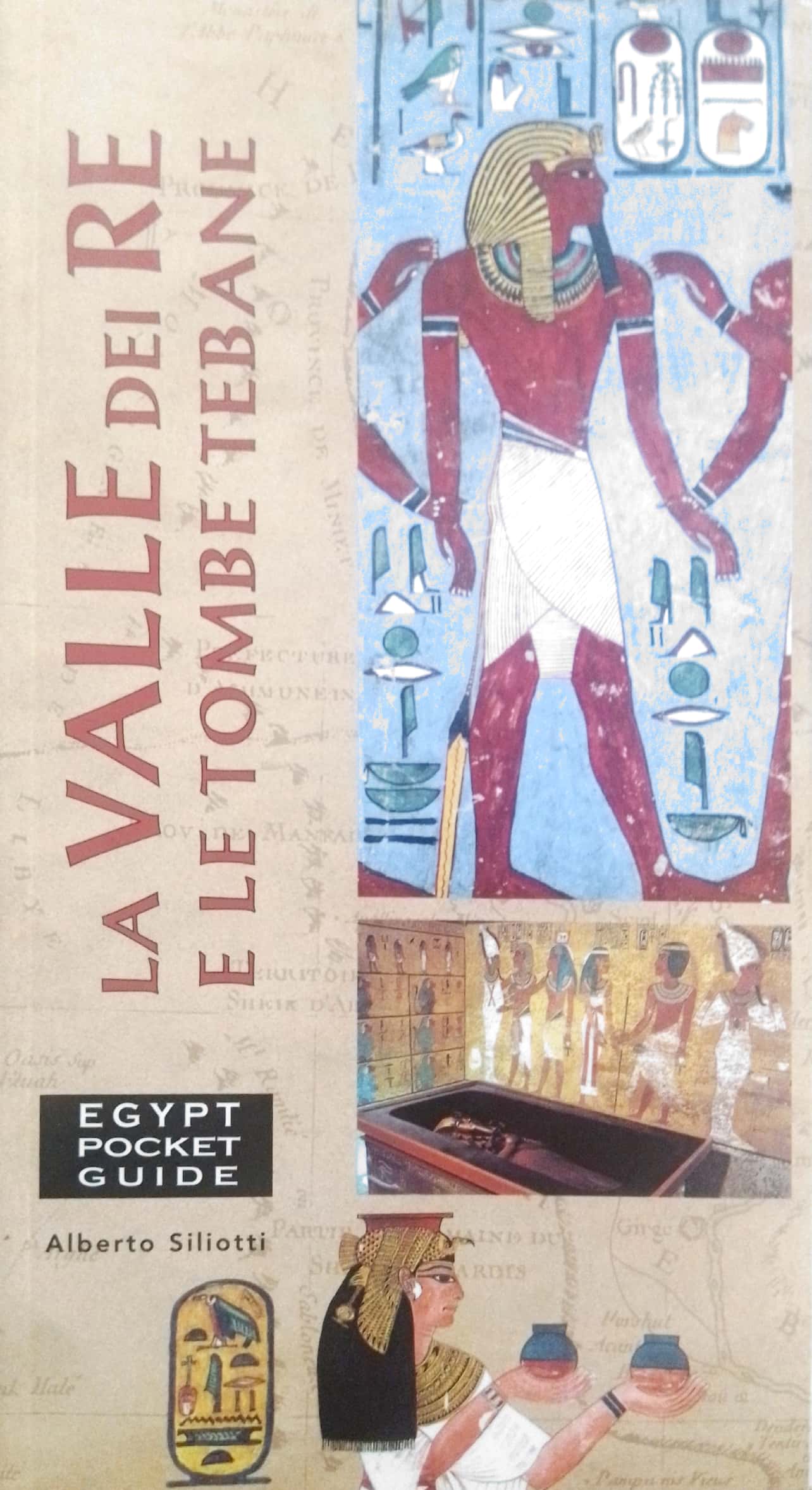Egypt Pocket Guide: La Valle dei Re E le Tombe Tebane