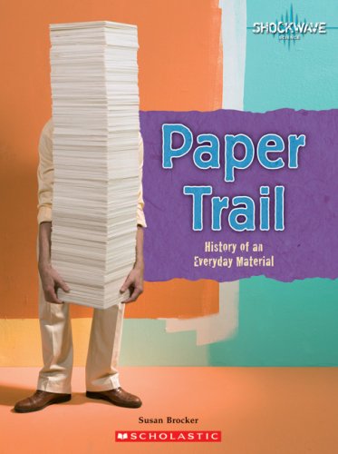 Paper Trail: History of an Everyday Material: Shockwave Social Studies