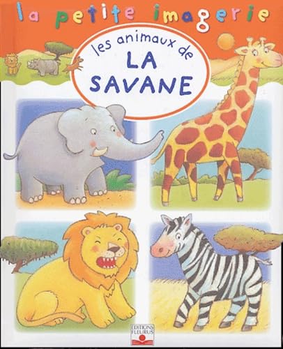 La petite imagerie - Les animaux de la savane
