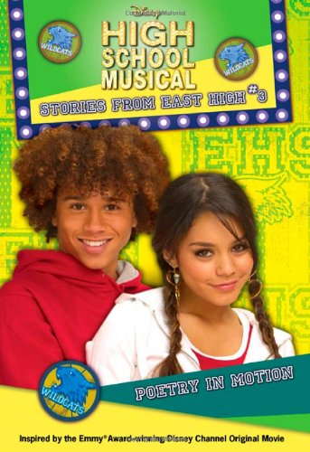 Poetry in Motion: Disney's High School Musical: Stories from East High No. 3
