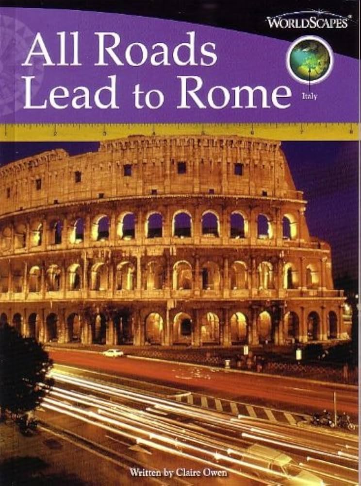 All Roads lead to Rome - Italy - Worldscapes