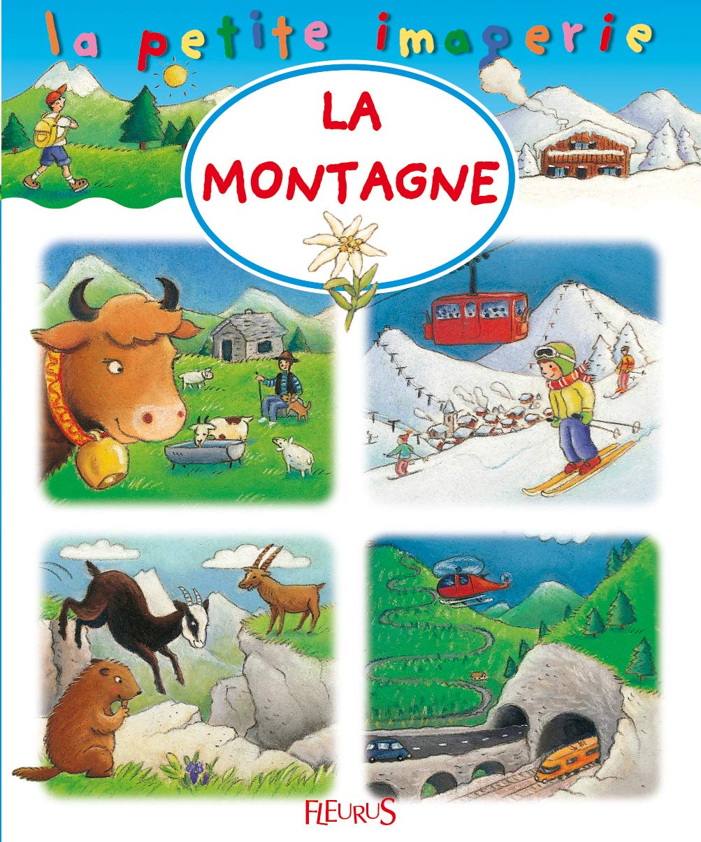 La Petite Imagerie Fleurus: LA Montagne