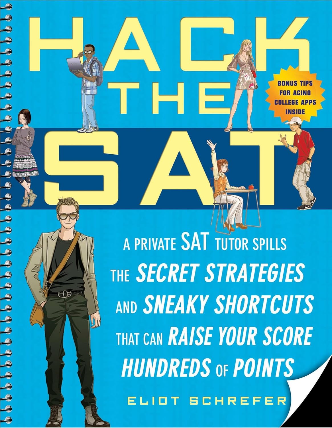 Hack the SAT: Strategies that Can Raise Your Score Hundreds of Points
