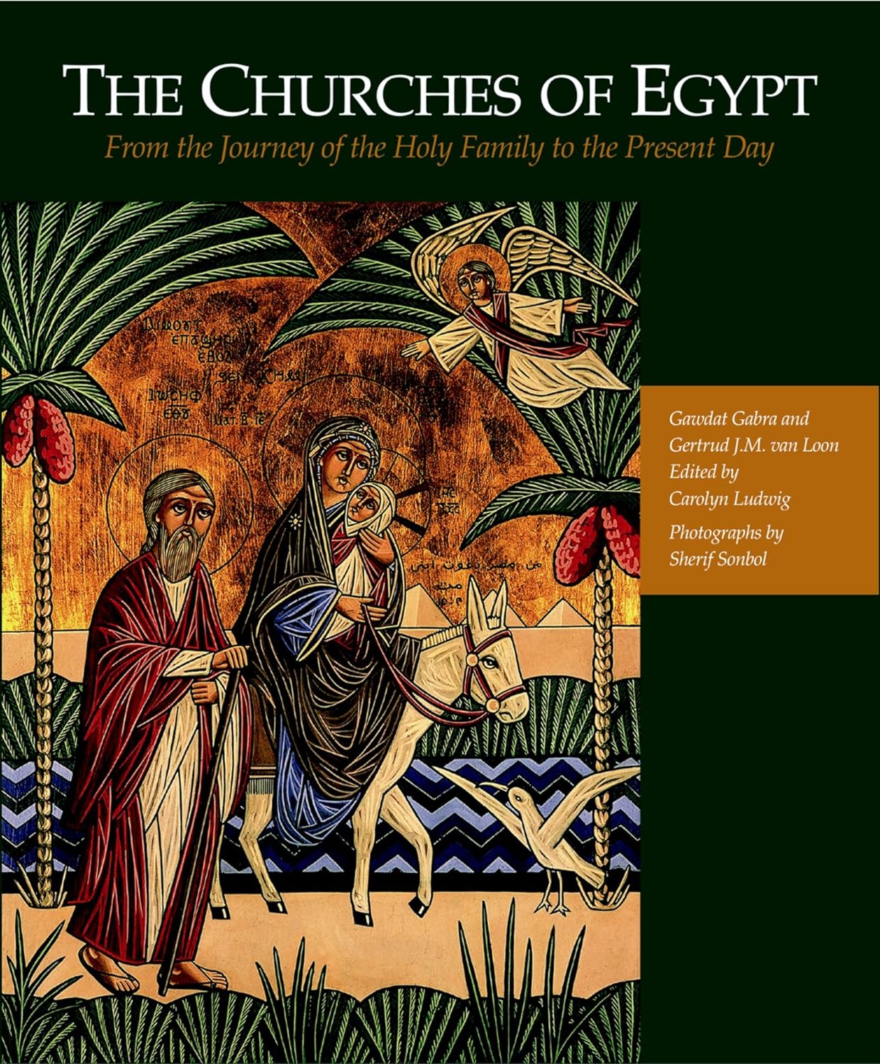The Churches of Egypt From the Journey of the Holy Family to the Present Day