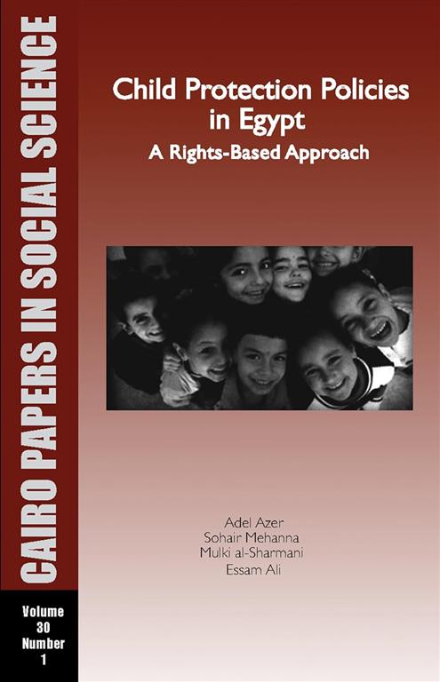 Child Protection Policies in Egypt: A Rights-Based Approach -سياسات حماية الطفل في مصر: نهج قائم على الحقوق