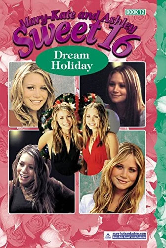 Mary-Kate and Ashley: Sweet 16 - Dream Holiday