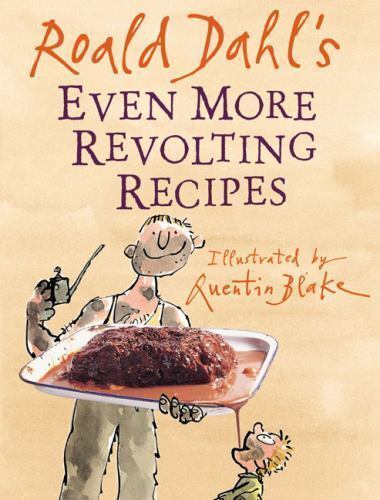 Even More Revolting Recipes