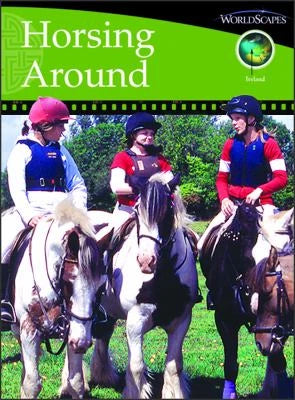 Horsing Around - Ireland: Worldscapes
