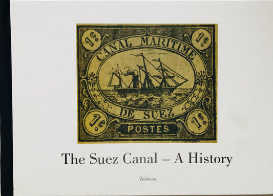 The Suez Canal - A History - Hardcover