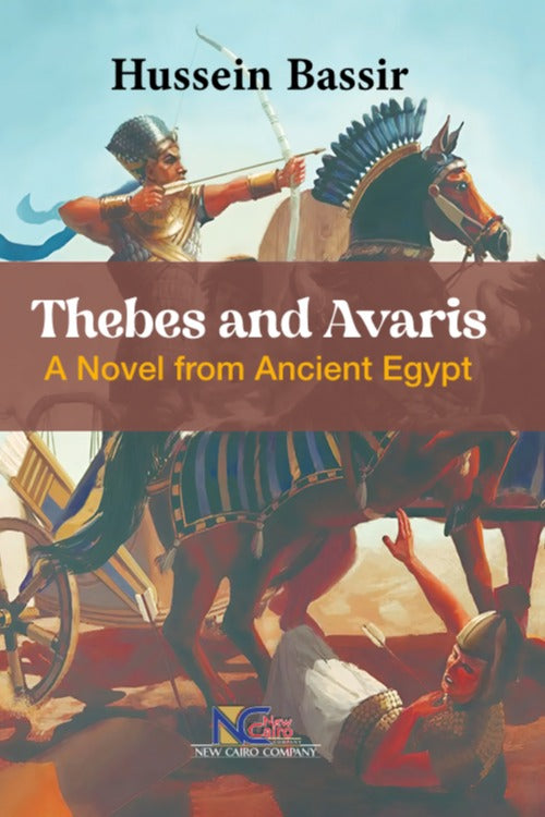 Thebes and Avaris - A Novel from Ancient Egypt