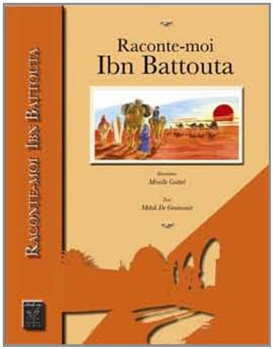 Raconte-Moi Ibn Battouta