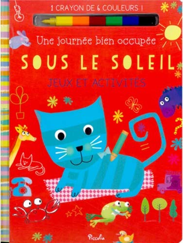 Sous La Soleil - Une Journee Bien Occupee