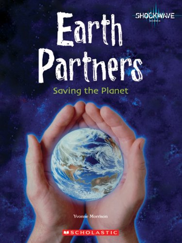 Earth Partners: Saving the Planet: Shockwave Social Studies