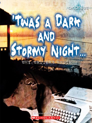 Shockwave: Social Studies - 'Twas a Dark and Stormy Night': Why Writers Write