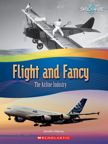 Flight and Fancy: The Airline Industry: Shockwave Social Studies