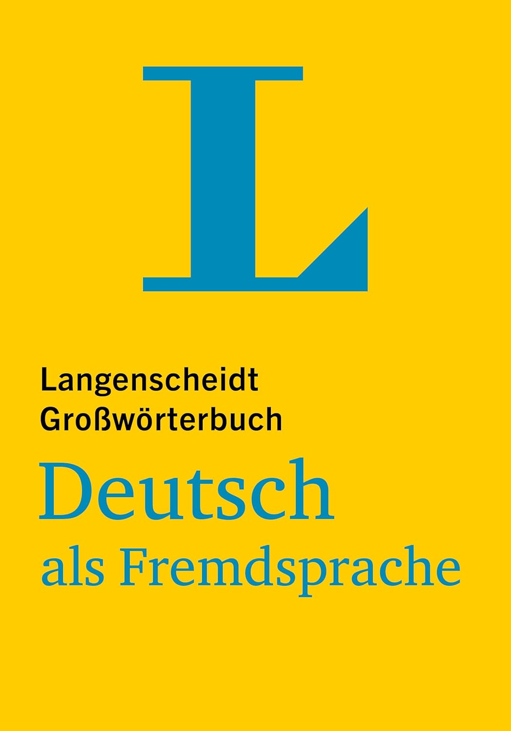 Langenscheidt Großwörterbuch - Deutsch als Fremdsprache