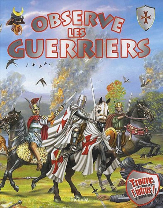 Observe Les Guerriers