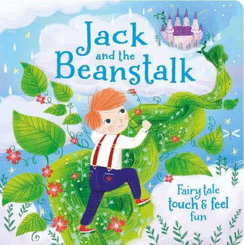 Jack and the Beanstalk - Touch and Feel - Board book