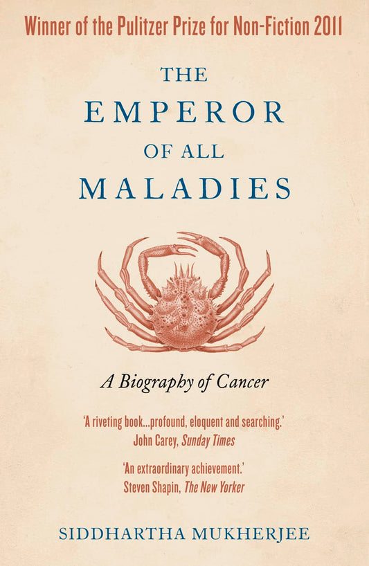 The Emperor of All Maladies