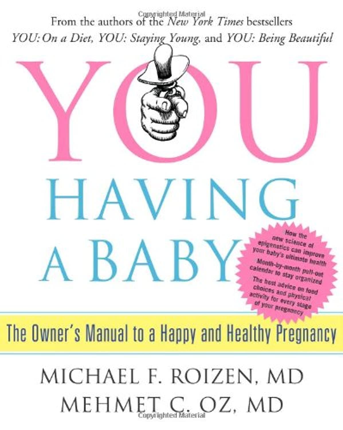 YOU Having a Baby: The Owner's Manual to a Happy and Healthy Pregnancy