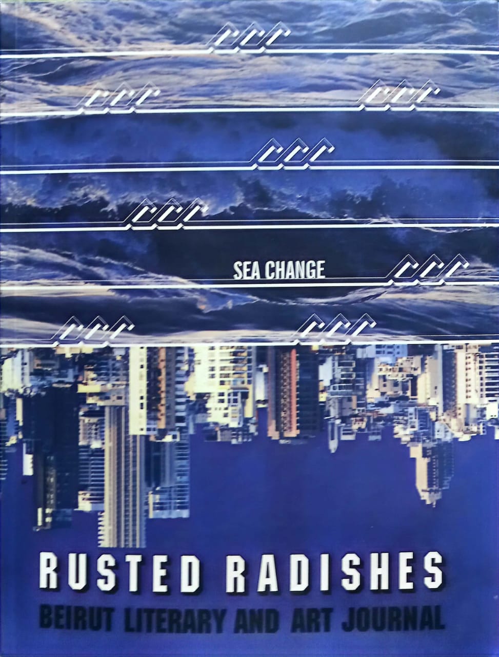 Rusted Radishes: Sea Change - Issue 8 مجلة بيروت الأدبية والفنية: تغير كالبحر - الإصدار الثامن