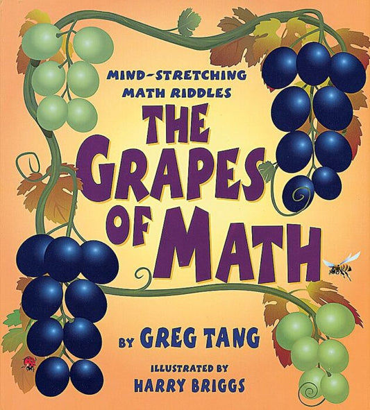 The Grapes of Math: Mind Stretching Math Riddles