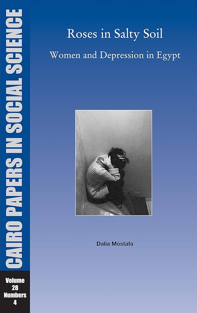 Roses in Salty Soil: Women and Depression in Egypt