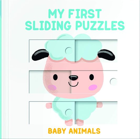 My First Sliding Puzzles: Baby Animals - Board Book
