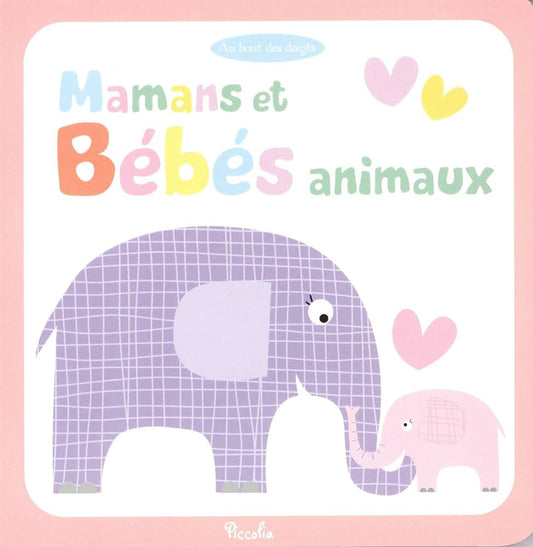 Mamans Et Bebes Animaux - Au Bout Des Doigts