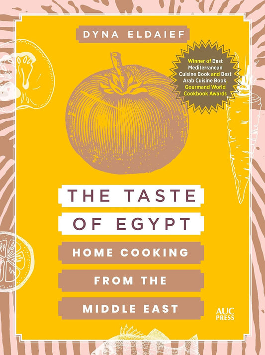 The Taste of Egypt Home Cooking from the Middle East