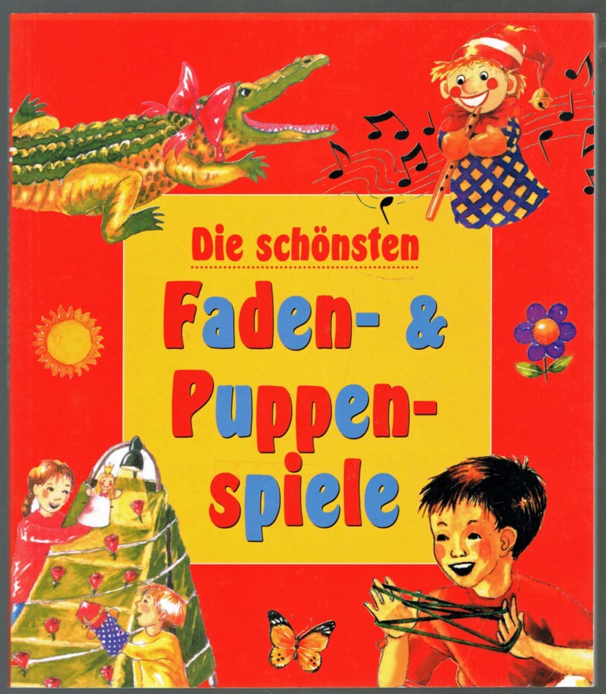 Die schönsten Faden- und Puppenspiele