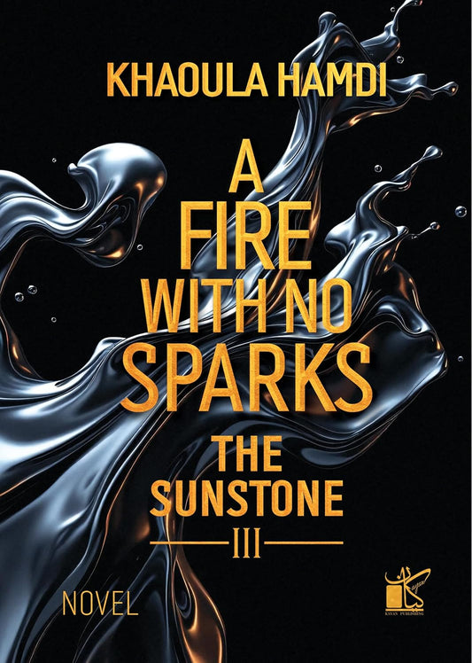 A Fire With No Sparks - The Sun Stone 3