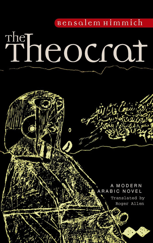 The Theocrat - A Modern Arabic Novel