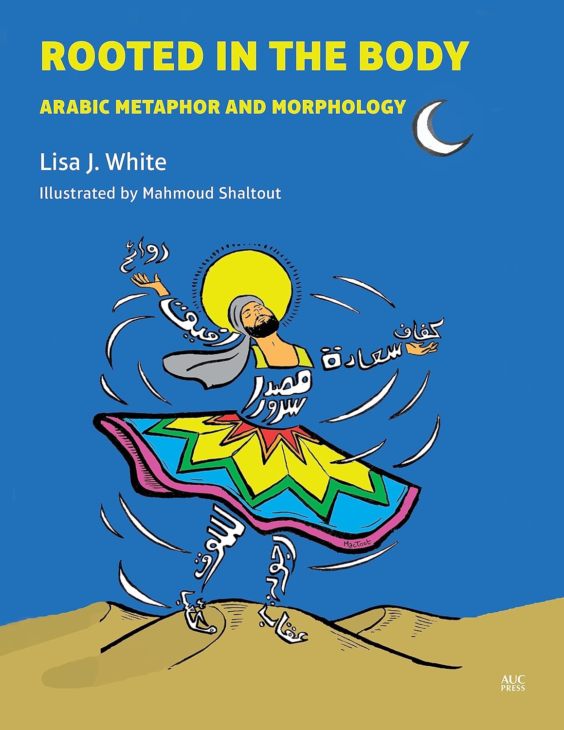 Rooted in the Body - Arabic Metaphor and Morphology - Hard Cover