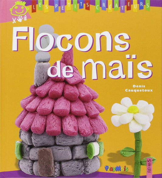 Les petits createurs - Flocons De Mais