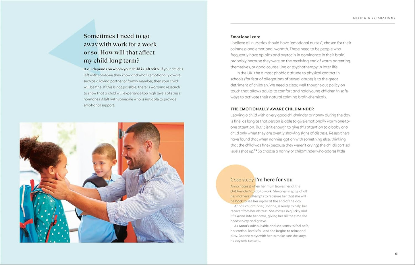 What Every Parent Needs to Know: The remarkable effects of love, nurture and play on your child's development