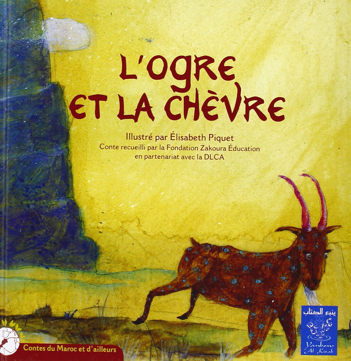 الماعزة و الغول  - L'ogre et la chèvre