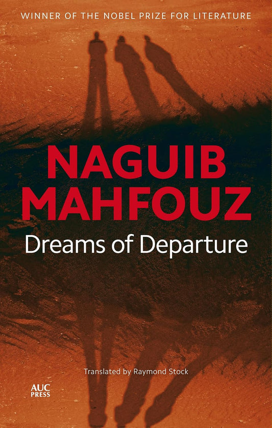 Dreams of Departure The Last Dreams Published in the Nobel Laureate’s Lifetime