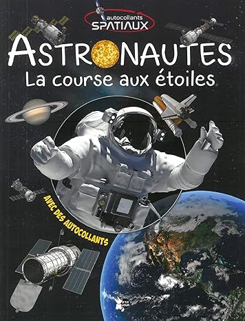 Astronautes - la course aux etoiles