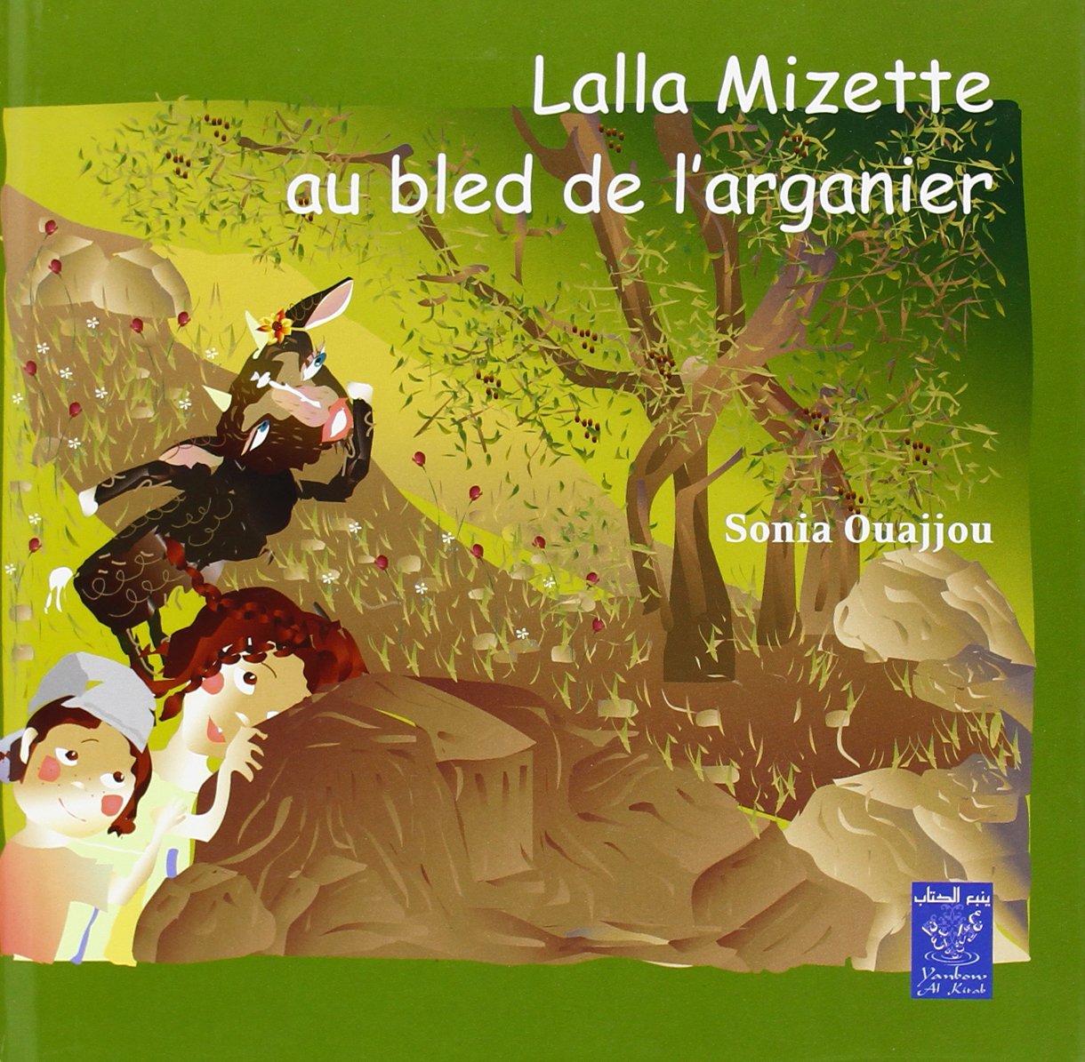 Lalla Mizette au bled de l'arganier