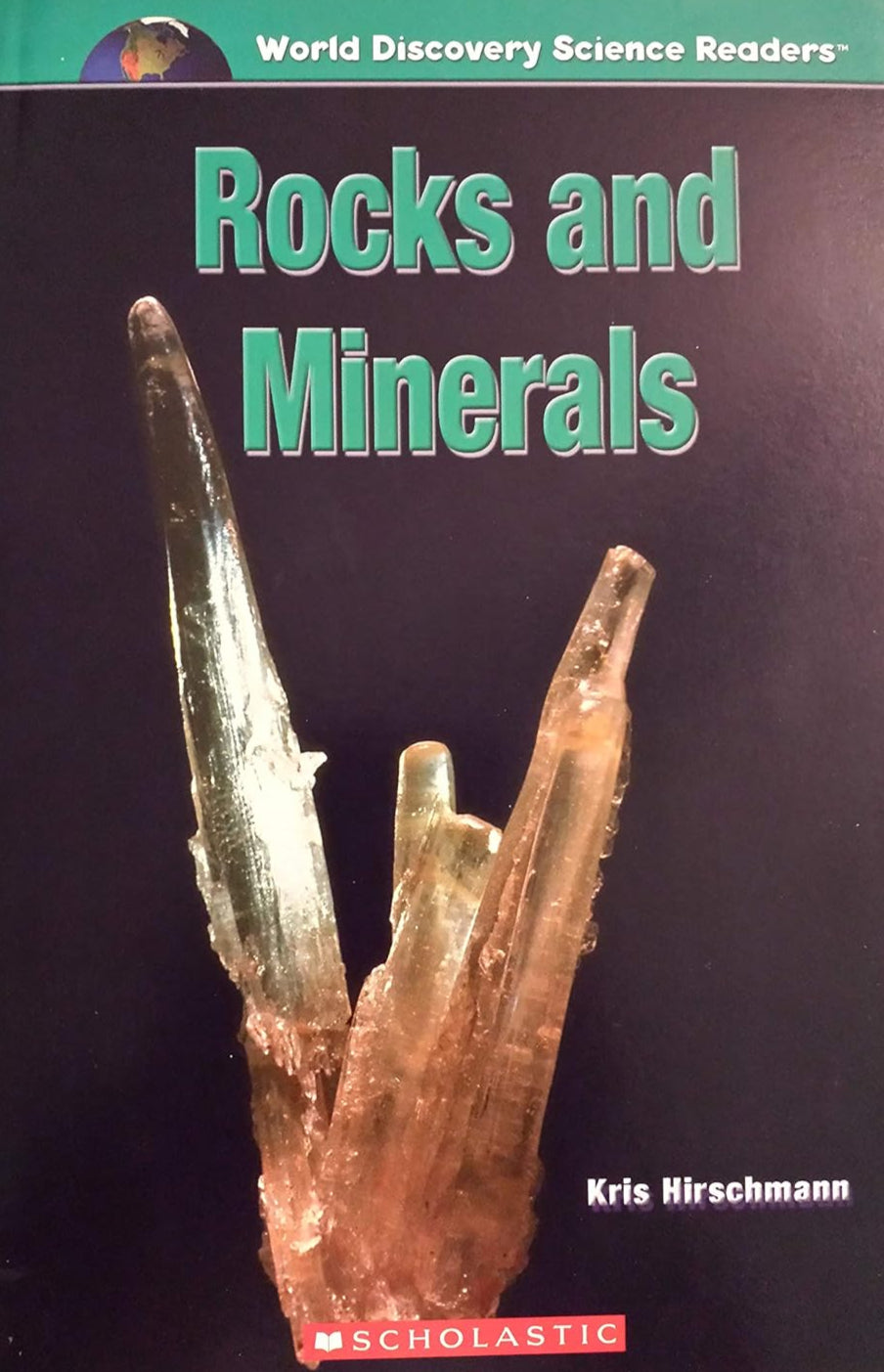 Rocks and Minerals: World Discovery Science Readers
