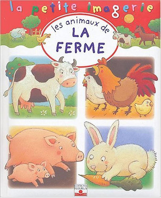 La petite imagerie - Les animaux de la ferme