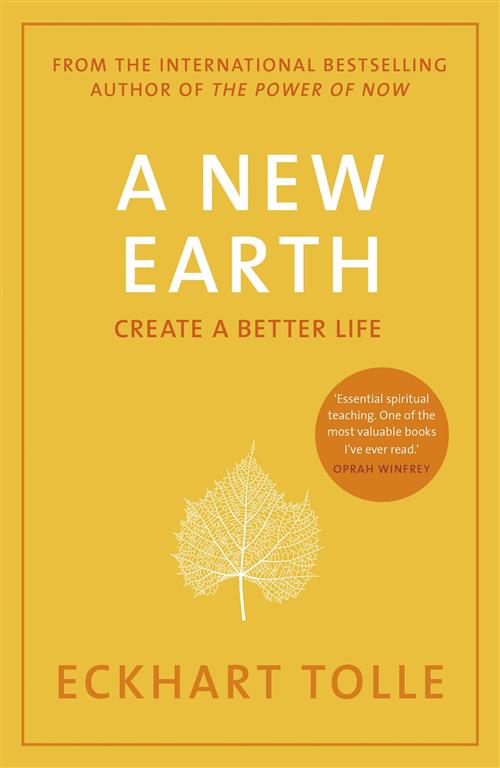 A New Earth - Create a Better Life