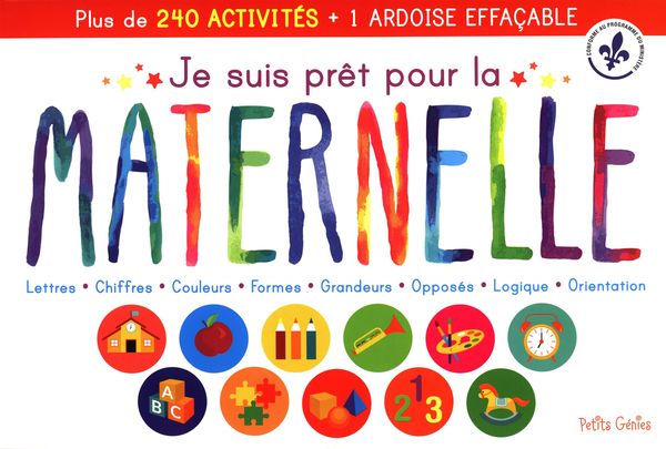 Je suis prêt pour la maternelle: Plus de 240 activités et 1 ardoise effaçable
