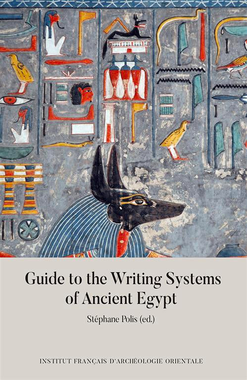 Guide to the Writing Systems of Ancient Egypt