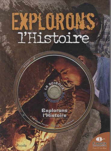 Explorons I'Histoire - La Sciences Interactive + CD