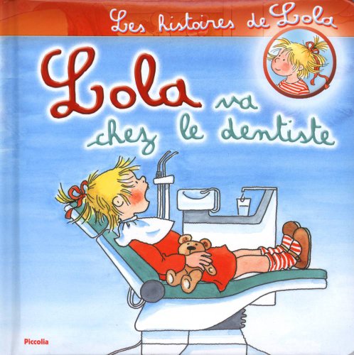 Lola: Va Chez Le Dentiste