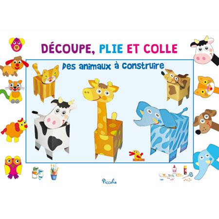 Des Animaux A Construire - Decoupe, Plie Et Colle