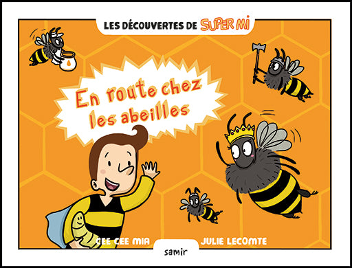 En Route Chez Les Abeilles - Super Mi - Cartonné