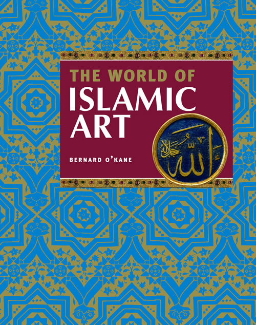 The World of Islamic Art - Hard Cover